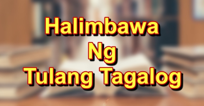 Tula Tagalog: Halimbawa Ng Mga Tula Sa Tagalog (Filipino Poems)