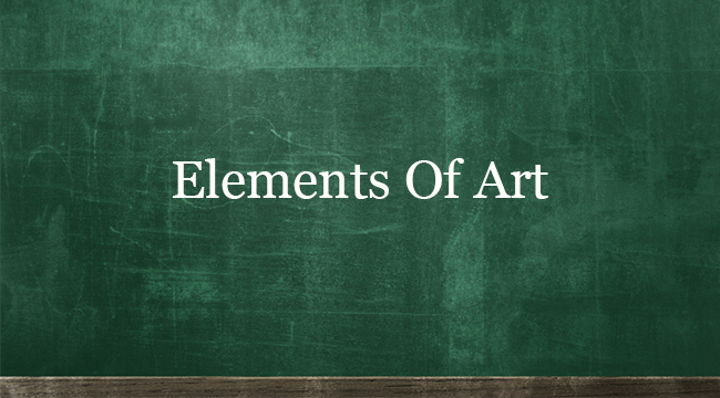ELEMENTS OF ART