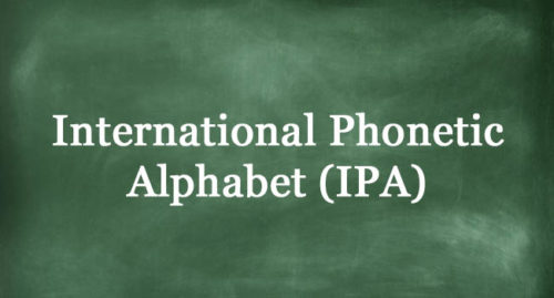 INTERNATIONAL PHONETIC ALPHABET
