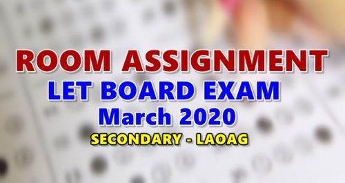 Room Assignments LET March 2020 Teachers Board Exam Secondary-LAOAG