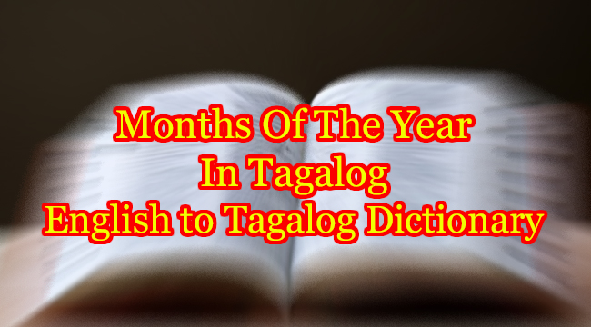 months-of-the-year-in-tagalog-english-to-tagalog-translations