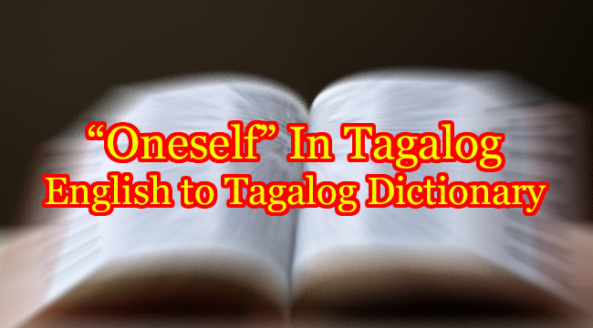 ONESELF IN TAGALOG