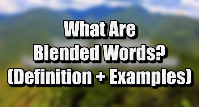 examples-of-blended-words-definitions-and-examples