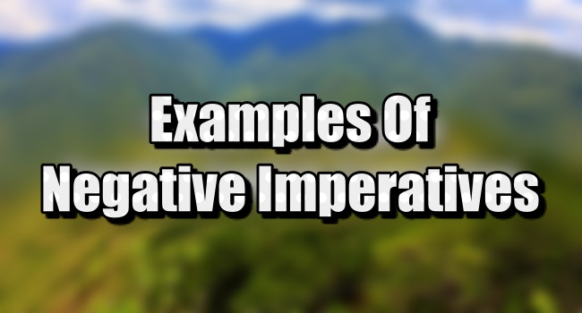 negative-imperative-examples-how-to-construct-negative-imperatives