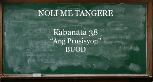 KABANATA 38 NOLI ME TANGERE