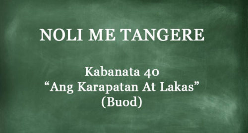 KABANATA 40 NOLI ME TANGERE