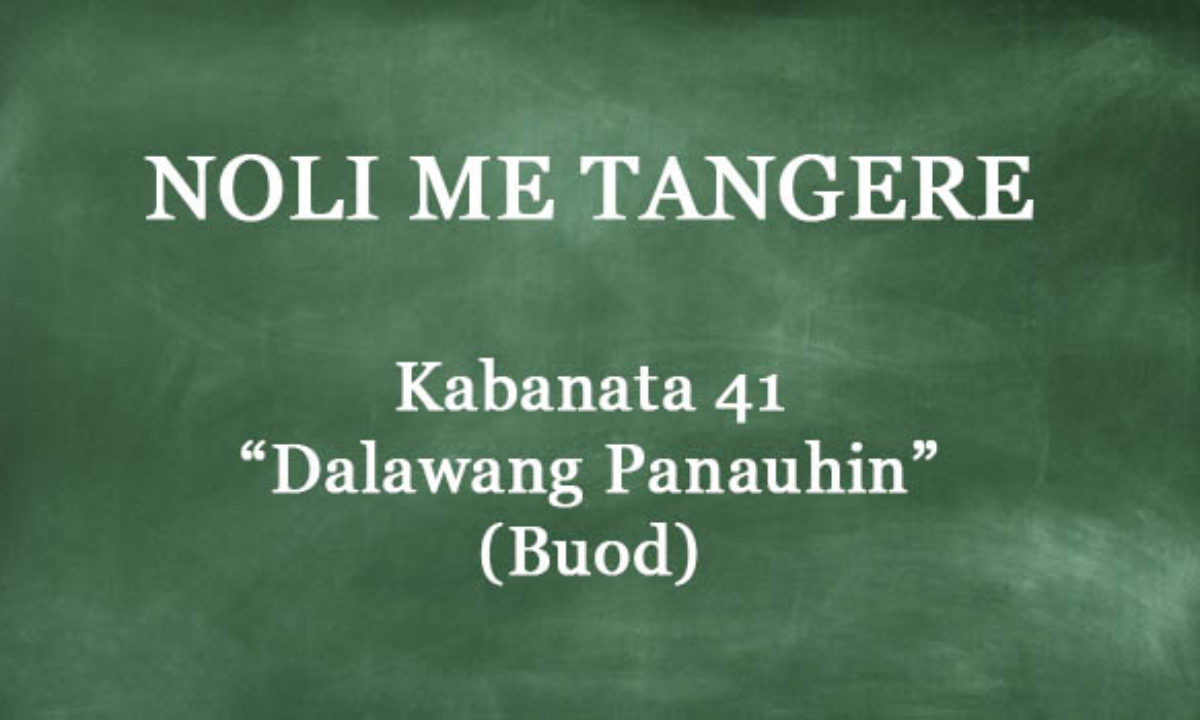 Kabanata 41 Noli Me Tangere Dalawang Panauhin Buod