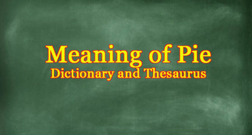 MEANING OF PIE