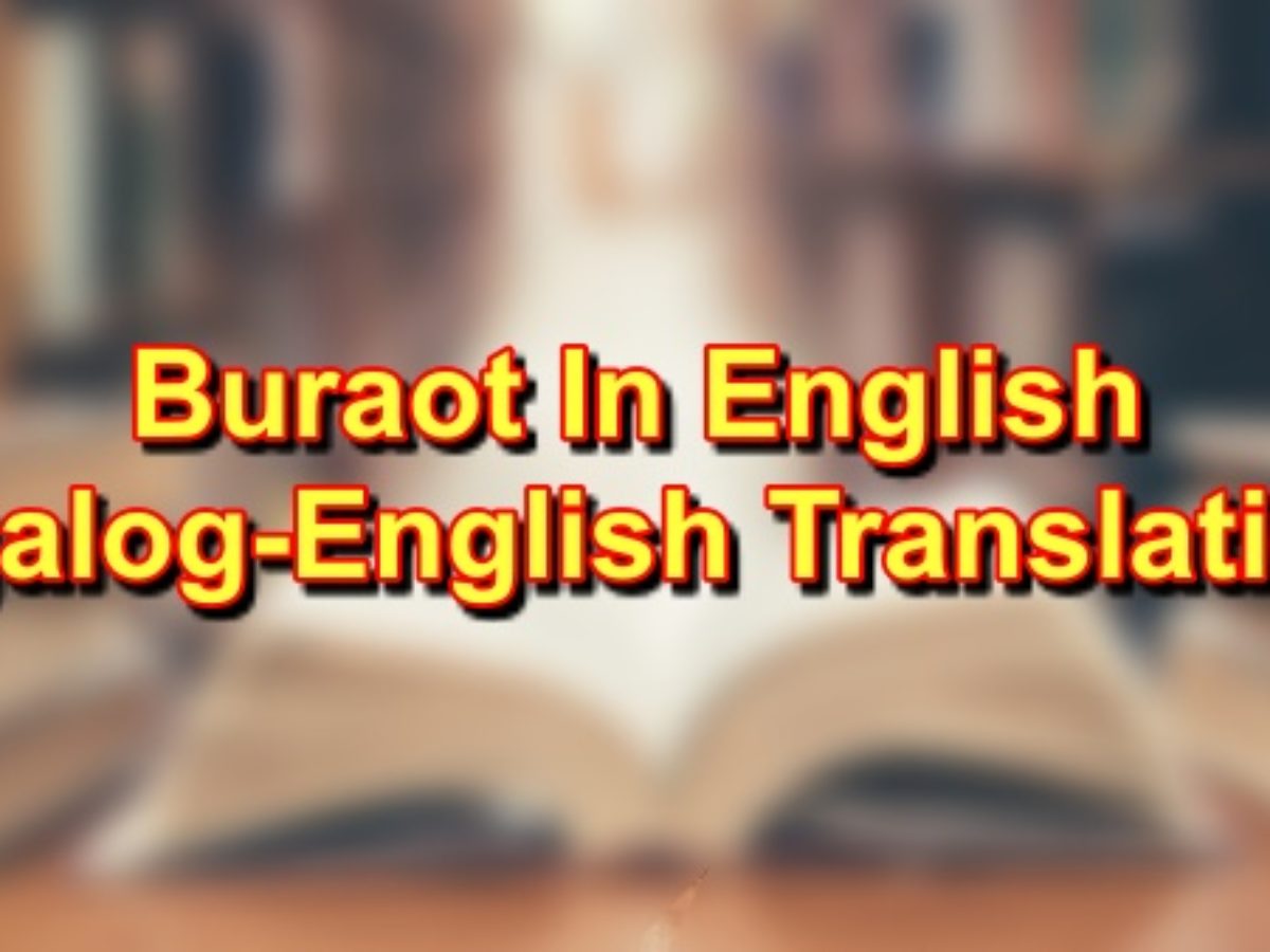 Buraot In English Tagalog To English Translations