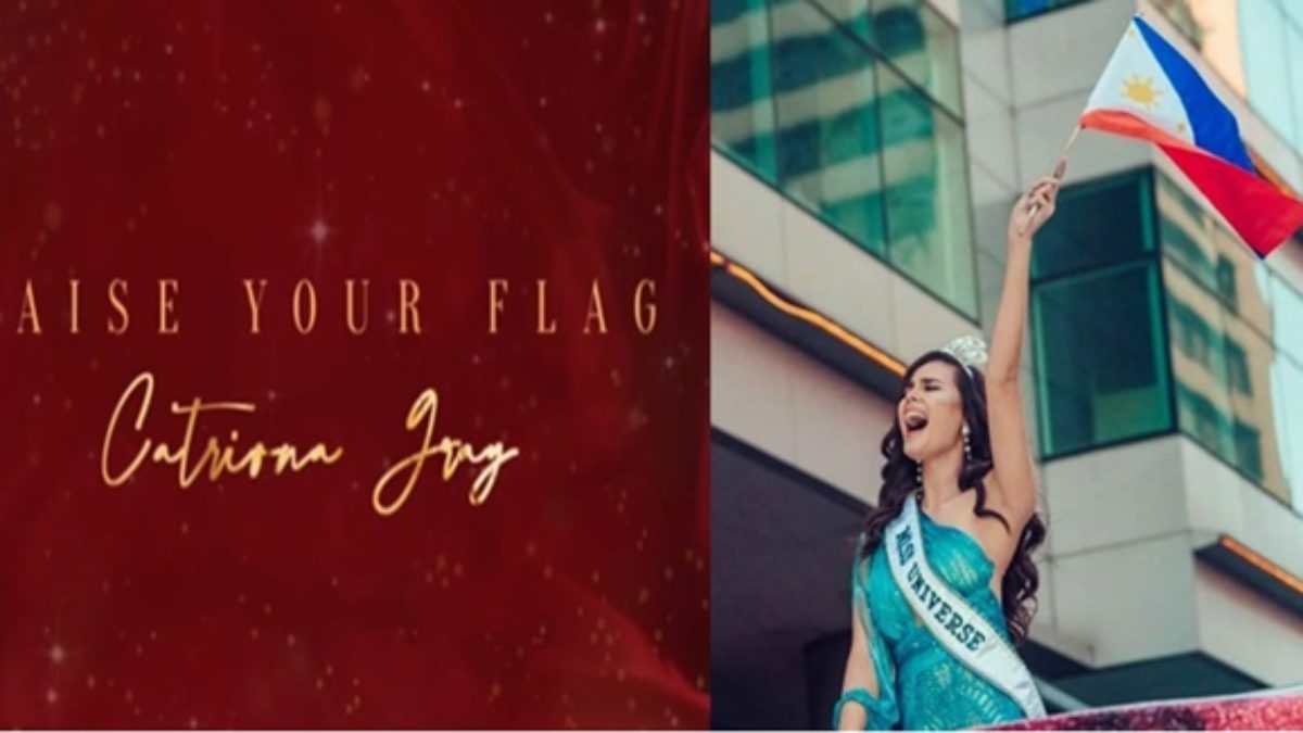 Catriona Gray Set To Release Own Rendition Of Raise Your Flag