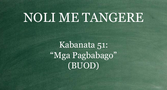 KABANATA 51 NOLI ME TANGERE