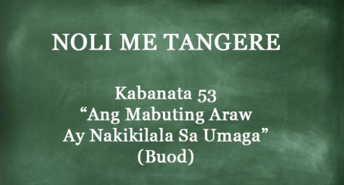 KABANATA 53 NOLI ME TANGERE