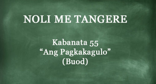 KABANATA 55 NOLI ME TANGERE