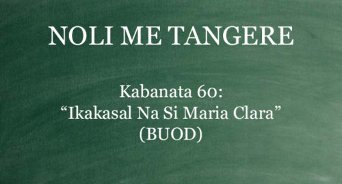 KABANATA 60 NOLI ME TANGERE