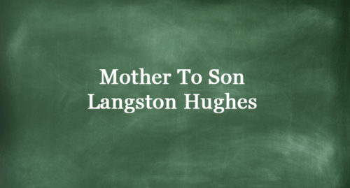 MOTHER TO SON BY LANGSTON HUGHES
