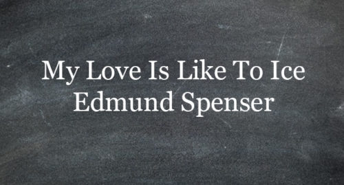 My Love Is Like To Ice