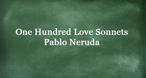 ONE HUNDRED LOVE SONNETS