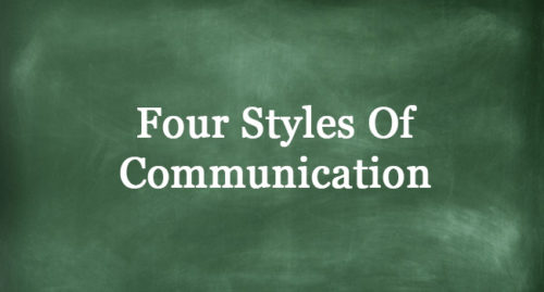 FOUR STYLES OF COMMUNICATION