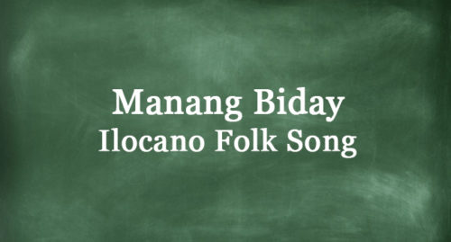 Manang Biday Lyrics | Lyrics Of This Ilocano Song