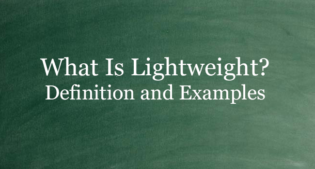 what-is-lightweight-definition-and-usage-of-this-term