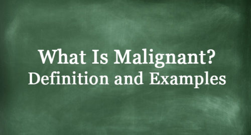 what-is-malignant-definition-and-usage-of-this-term