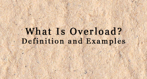 WHAT IS OVERLOAD