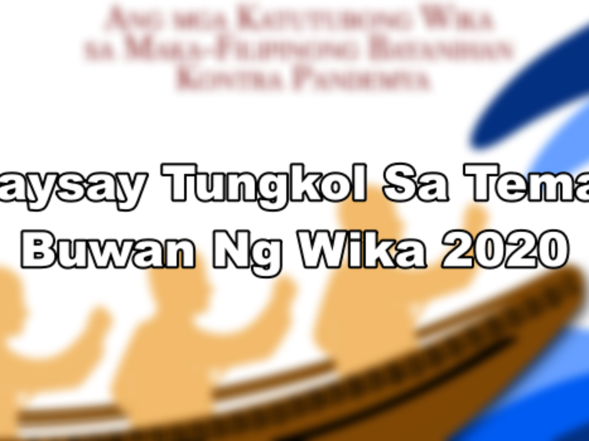 Sanaysay Buwan Ng Wika 2020 Sanaysay Sa Tema Ng Buwan Ng Wika Vrogue 8272