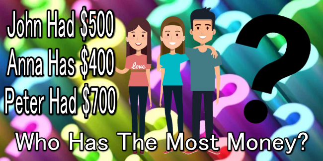 JOHN HAD $500 Riddle - Answers And Explanation
