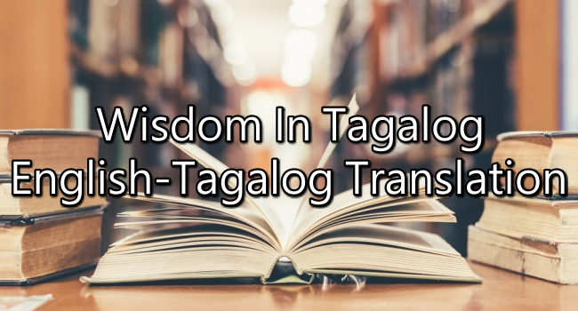 wisdom-in-tagalog-english-to-tagalog-translations