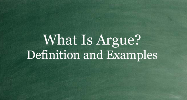 What Is Argue Definition