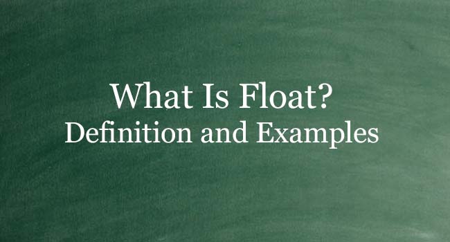 float definition