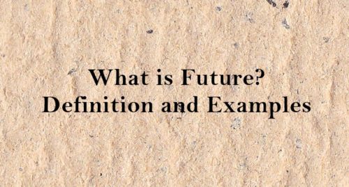 WHAT IS FUTURE