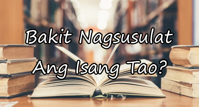Bakit Nagsusulat Ang Tao? – Essay Kung Bakit Nagsusulat Ang Isang Tao