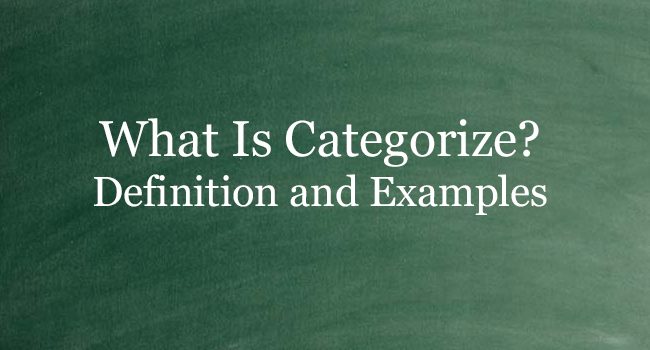 what-is-categorize-definition-and-usage-of-this-term