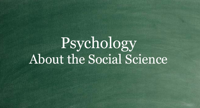 WHAT IS PSYCHOLOGY