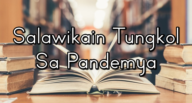 Salawikain Tungkol Sa Pandemya Halimbawa Ng Salawikain