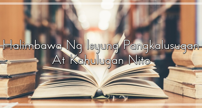 Halimbawa Ng Isyung Pangkalusugan At Kahulugan Nito