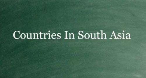 COUNTRIES IN SOUTH ASIA