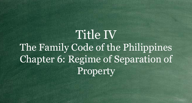 TITLE IV FAMILY CODE OF THE PHILIPPINES