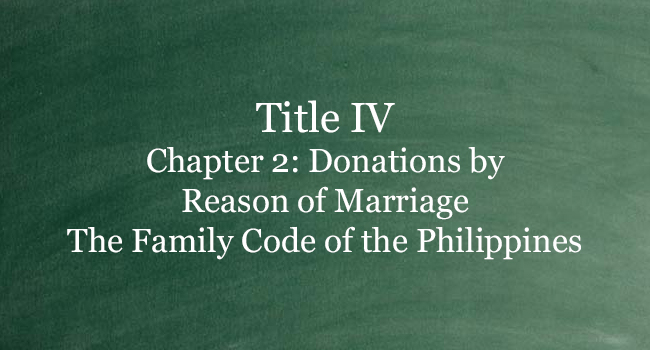 TITLE IV FAMILY CODE OF THE PHILIPPINES