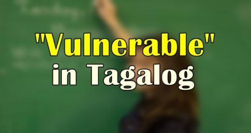 vulnerable-in-tagalog-translate-vulnerable-in-tagalog