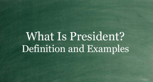 WHAT IS PRESIDENT