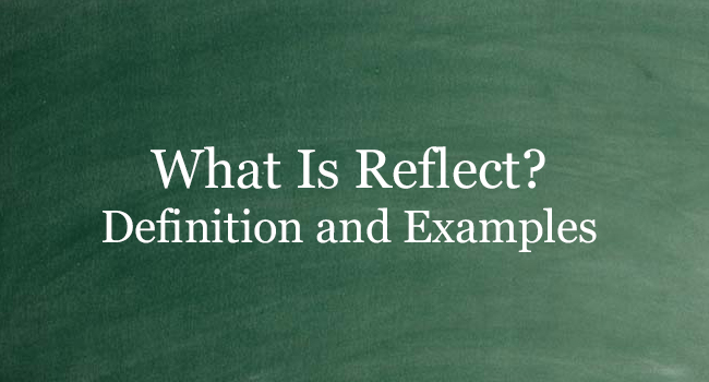 WHAT IS REFLECT