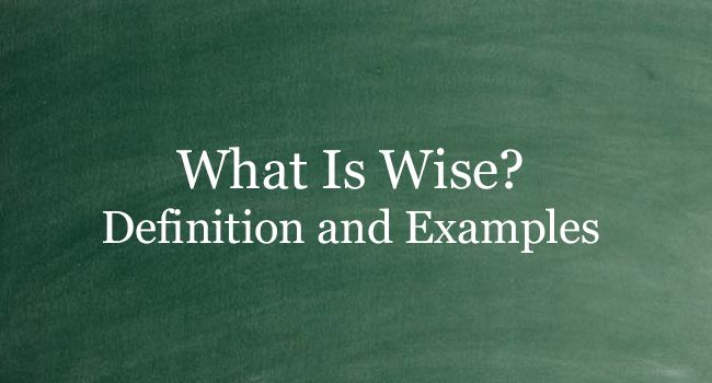 What Is Wise Definition