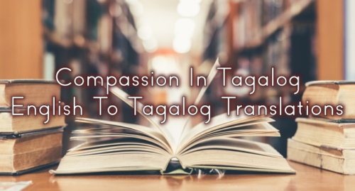 Compassion Meaning Tagalog Version