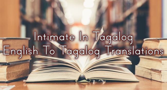 Intimate Moment Meaning In Tagalog