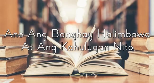 Ano Ang Banghay Halimbawa At Ang Kahulugan Nito