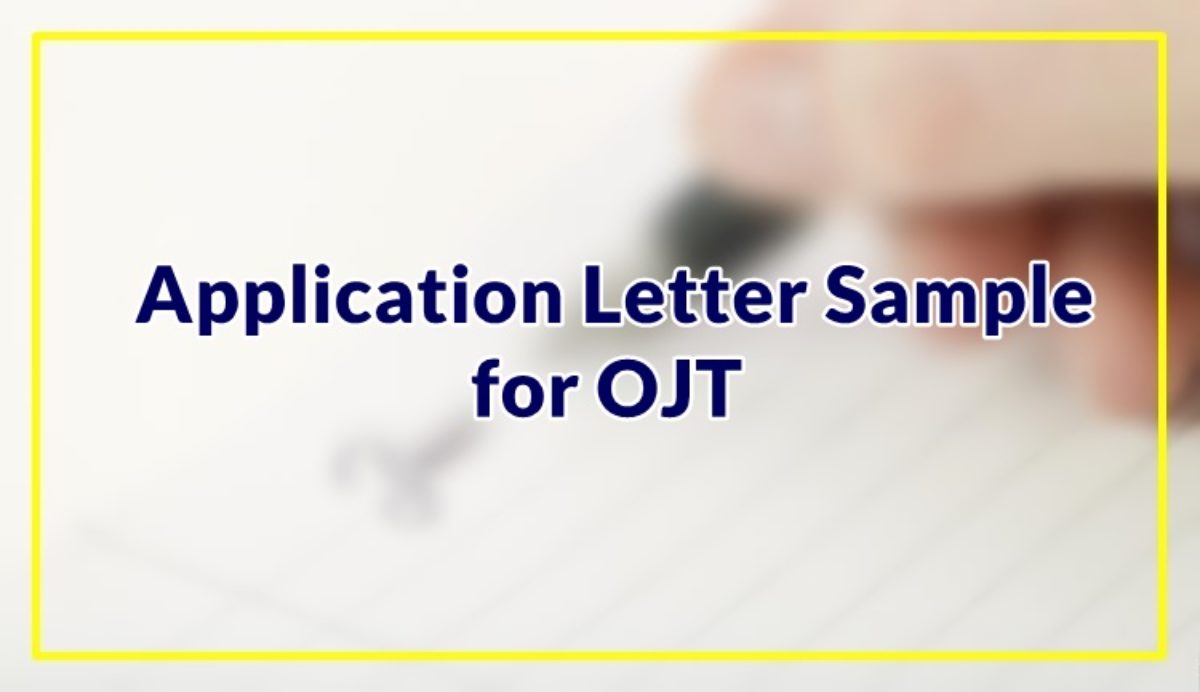 Application Letter Sample For Ojt