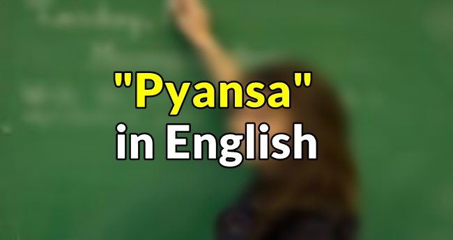 Pyansa in English