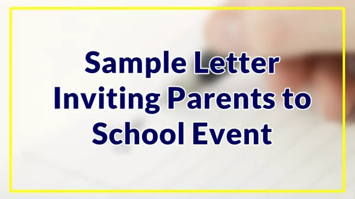 Sample Letter Inviting Parents to School Event